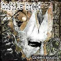 Hostile Breed : Green Wound